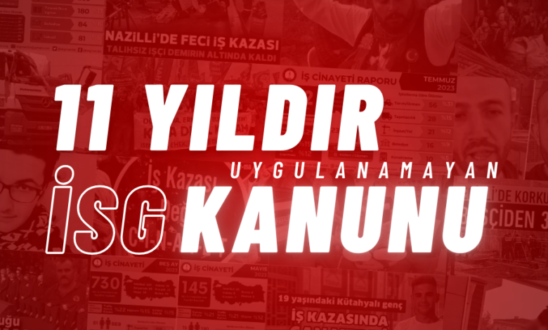 11 yildir uygulanamayan ISG Kanunu