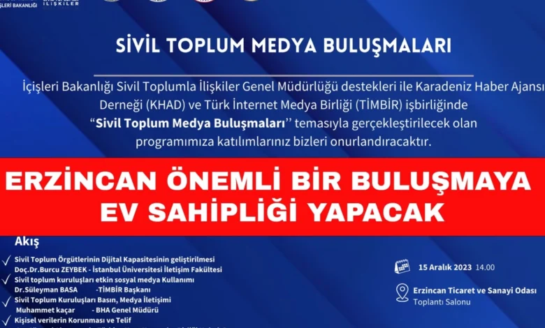 erzincan sivil toplum medya bulusmalarina ev sahipligi yapacak.webp